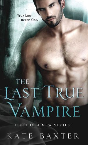 [Last True Vampire 01] • The Last True Vampire